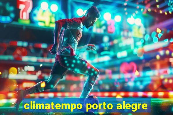 climatempo porto alegre